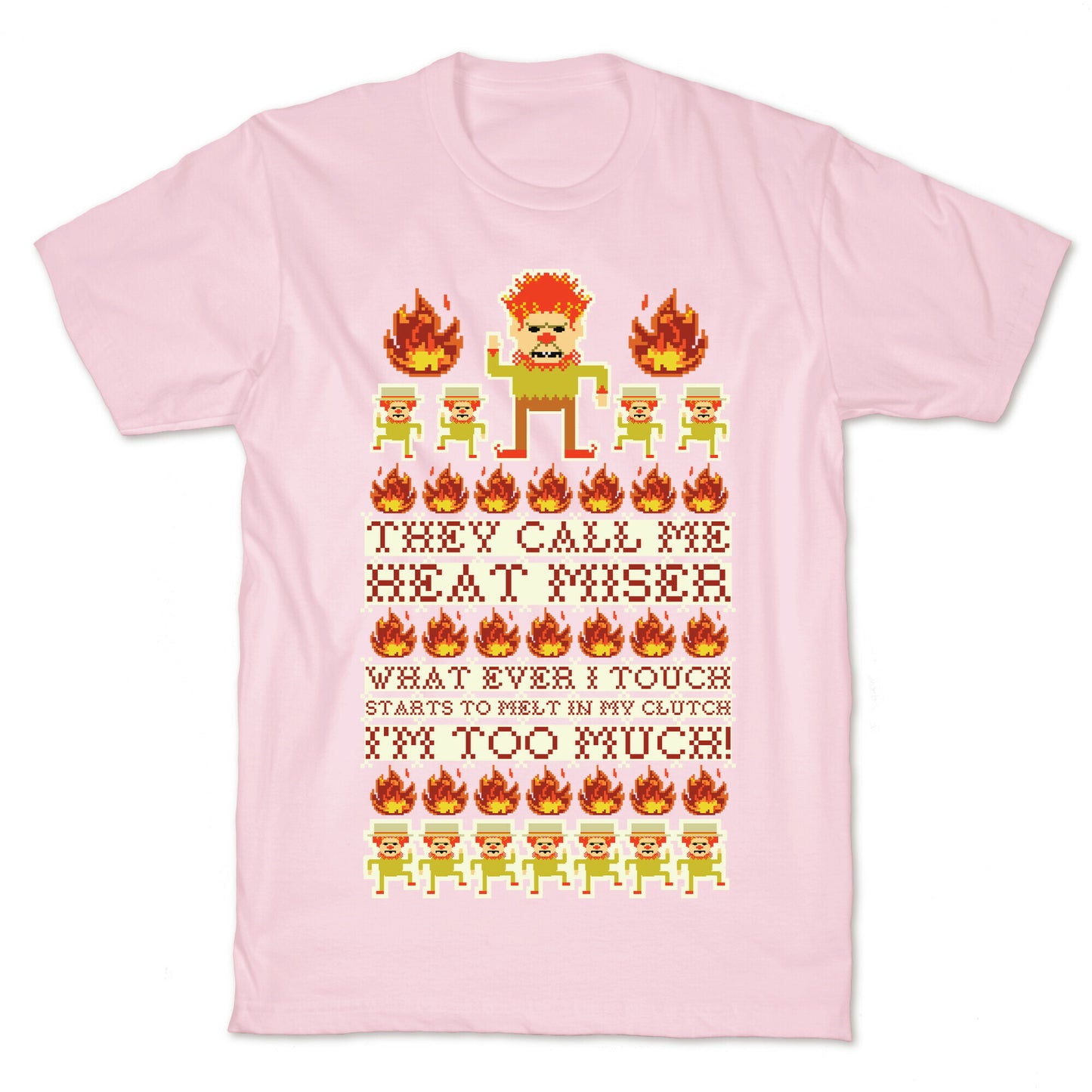 They Call Me Heat Miser T-Shirt