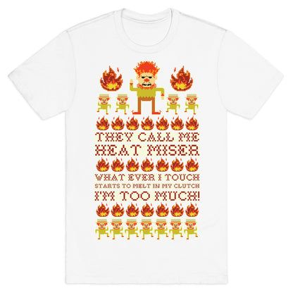 They Call Me Heat Miser T-Shirt