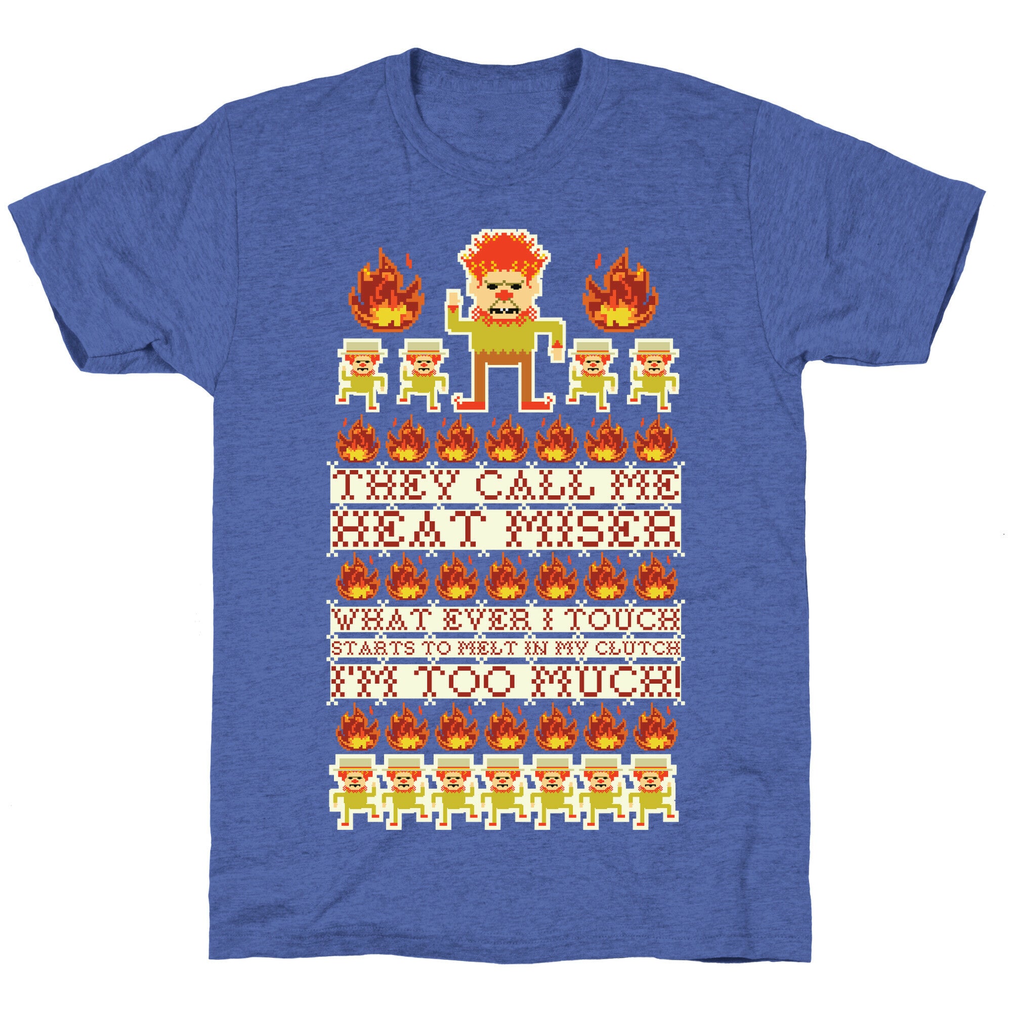 They Call Me Heat Miser Unisex Triblend Tee