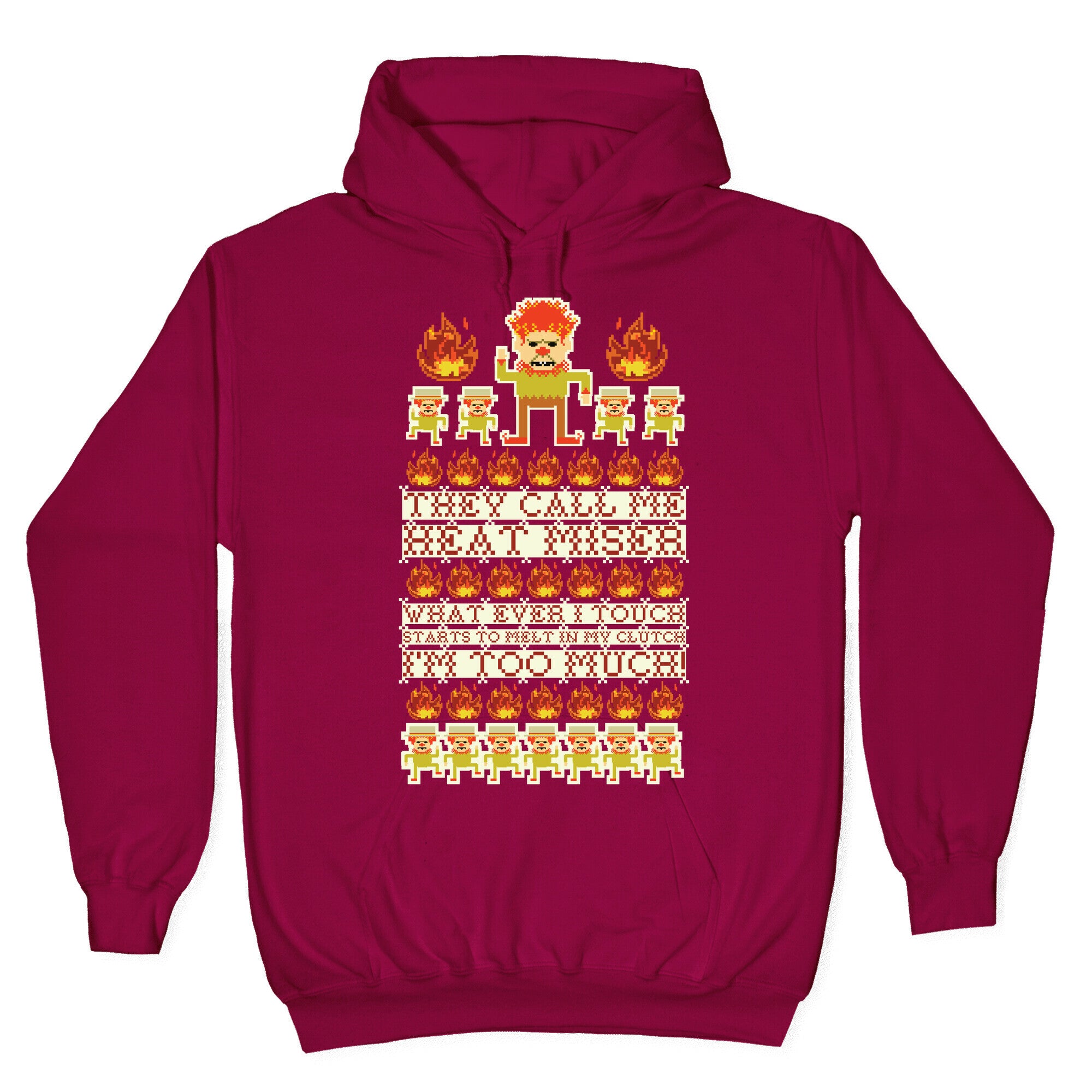 They Call Me Heat Miser Hoodie
