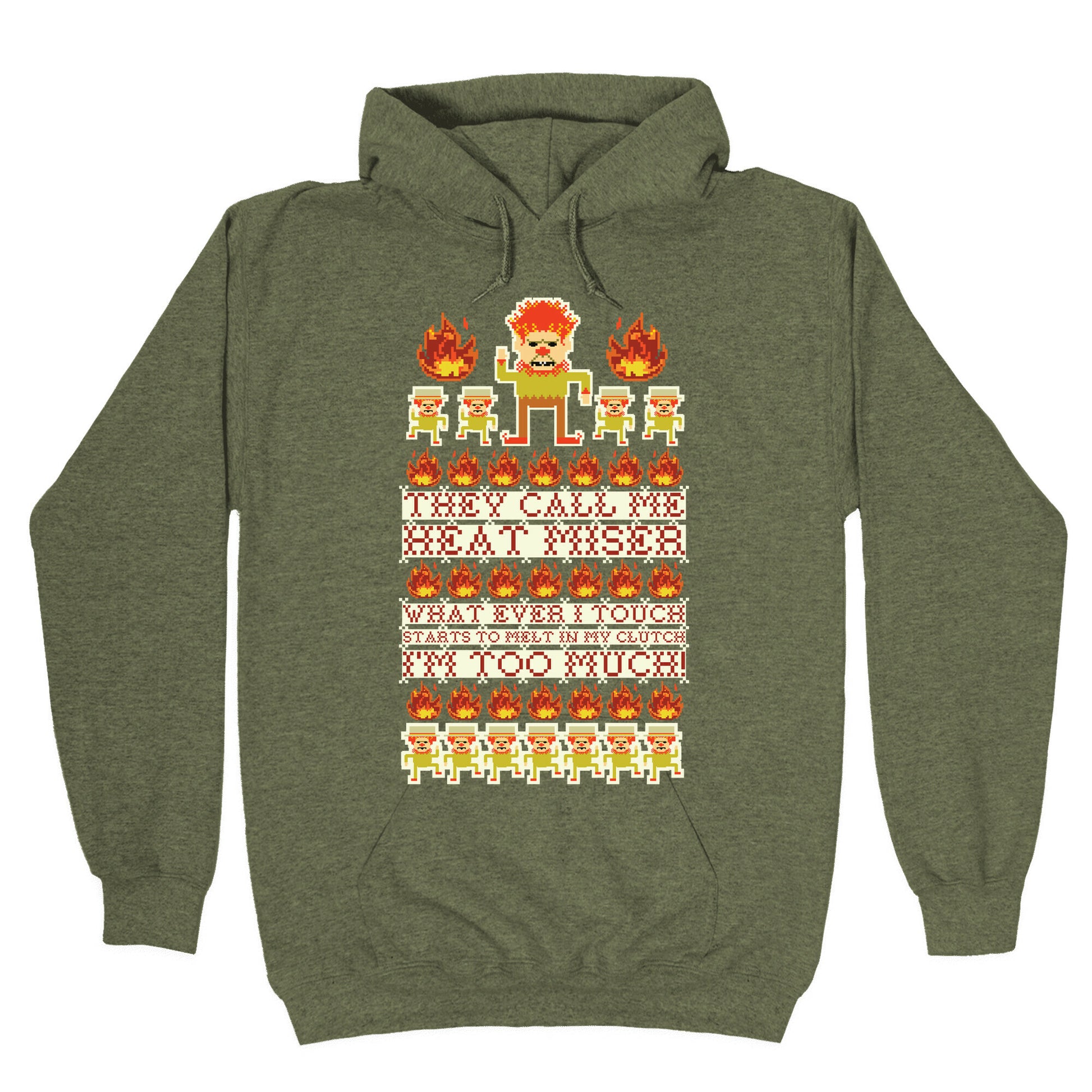 They Call Me Heat Miser Hoodie