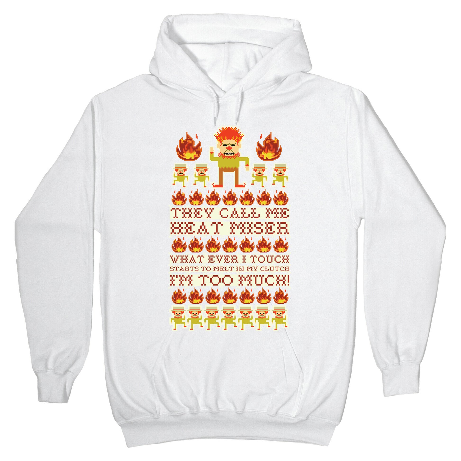 They Call Me Heat Miser Hoodie