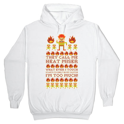 They Call Me Heat Miser Hoodie