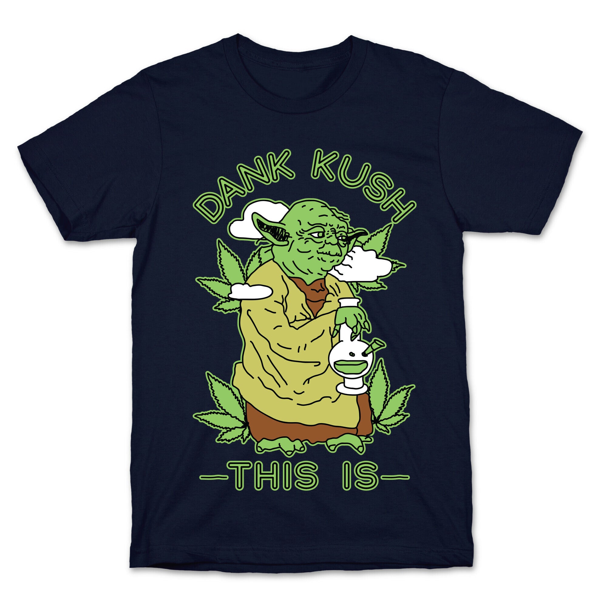 Dank Kush This Is T-Shirt