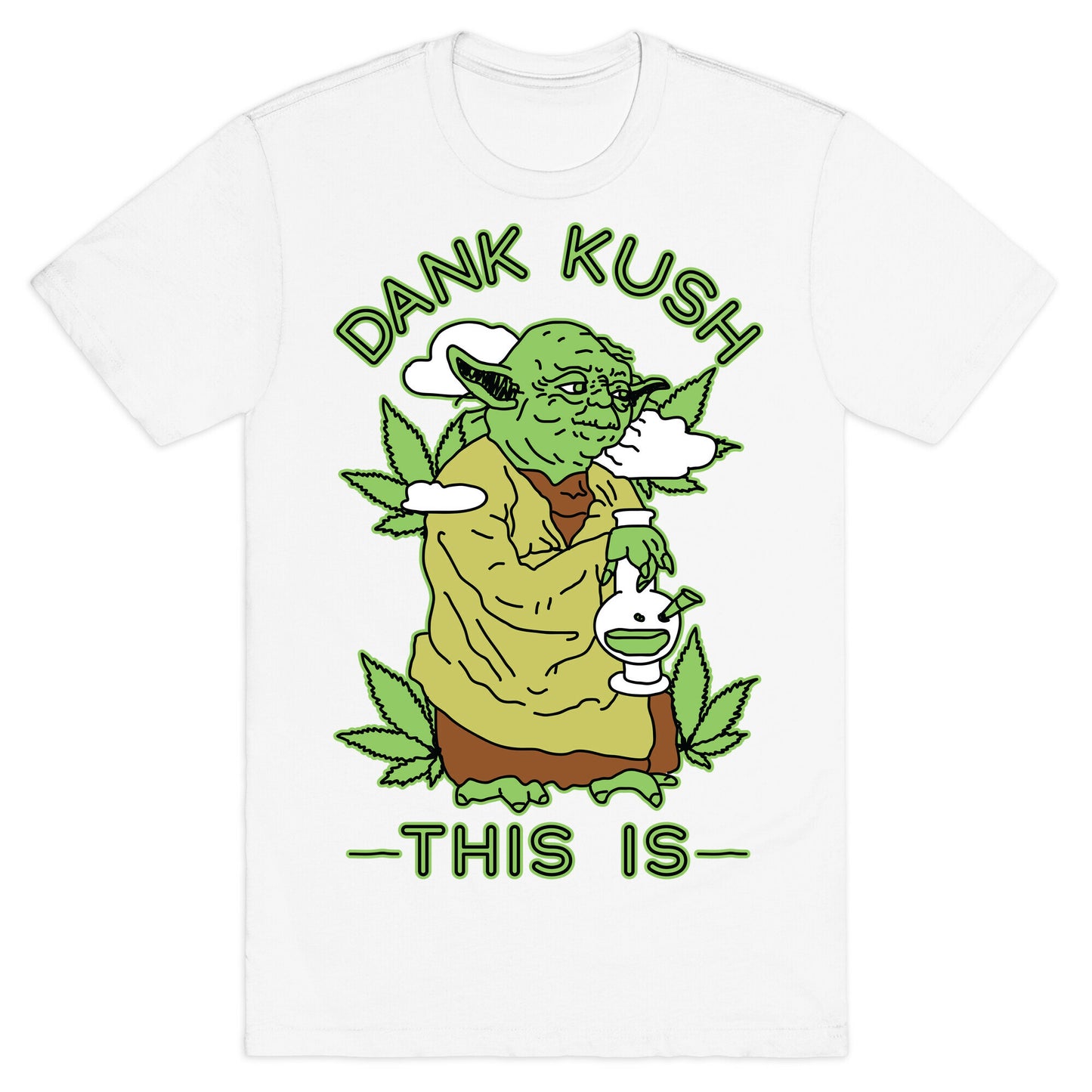 Dank Kush This Is T-Shirt