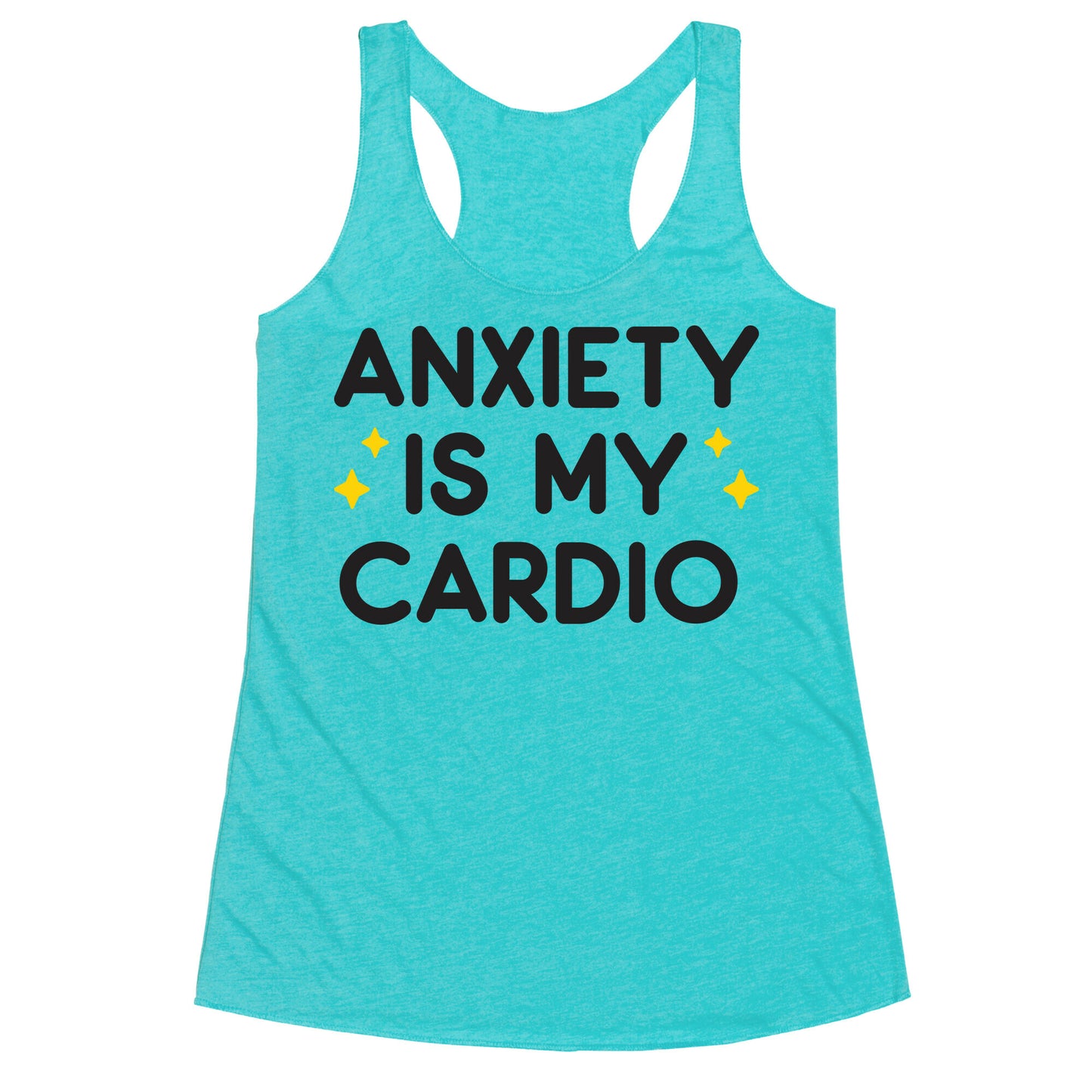 Anxiety Is My Cardio Racerback Tank