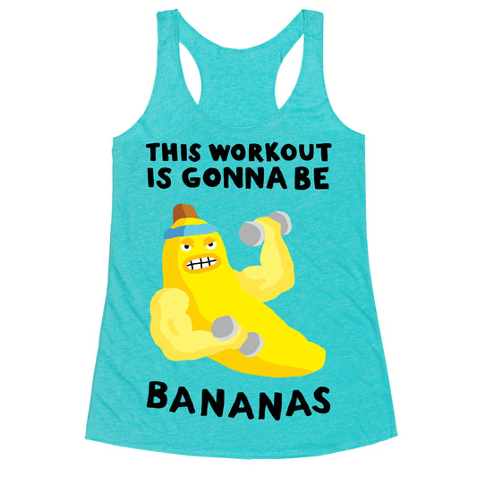 This Workout Is Gonna Be Bananas Racerback Tank