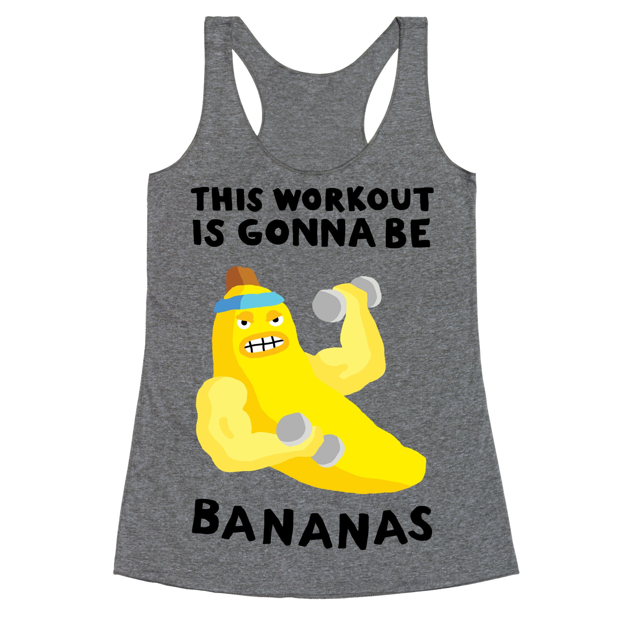 This Workout Is Gonna Be Bananas Racerback Tank