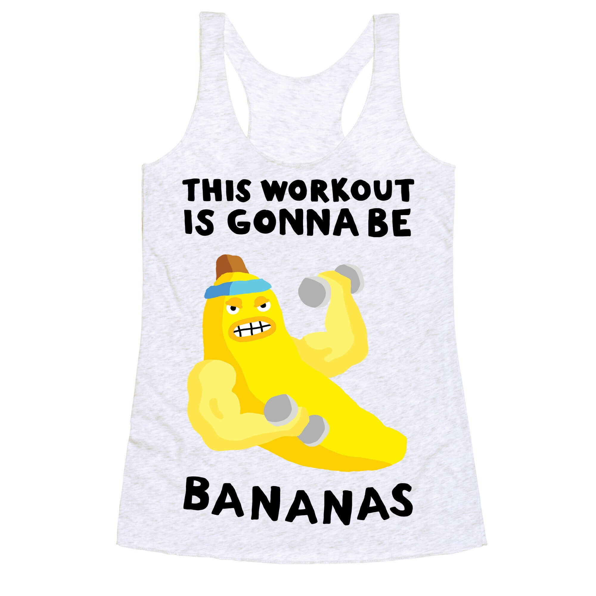 This Workout Is Gonna Be Bananas Racerback Tank