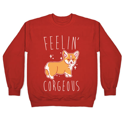 Feelin' Corgeous White Print Crewneck Sweatshirt