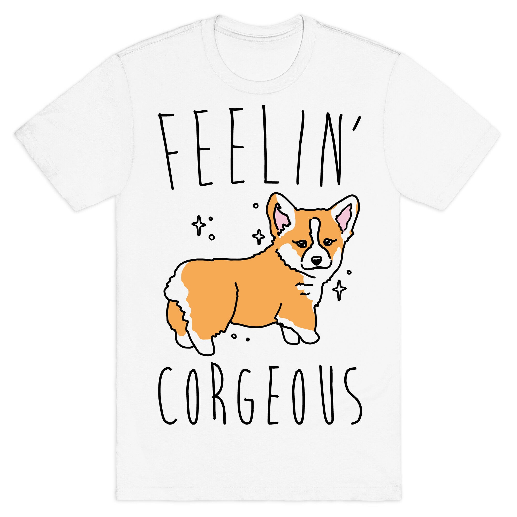 Feelin' Corgeous T-Shirt