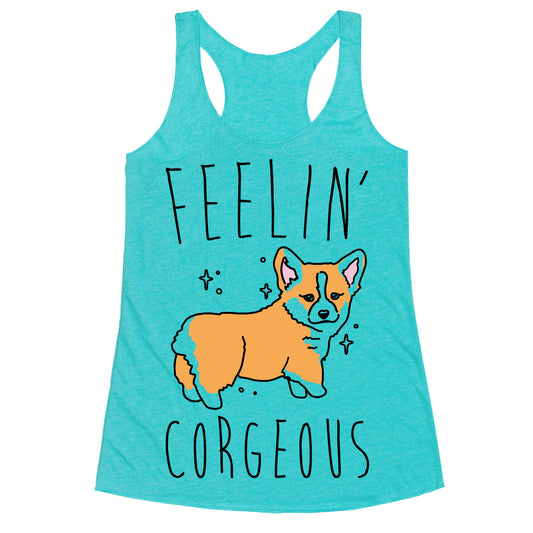 Feelin' Corgeous Racerback Tank