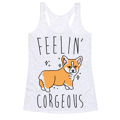 Feelin' Corgeous Racerback Tank