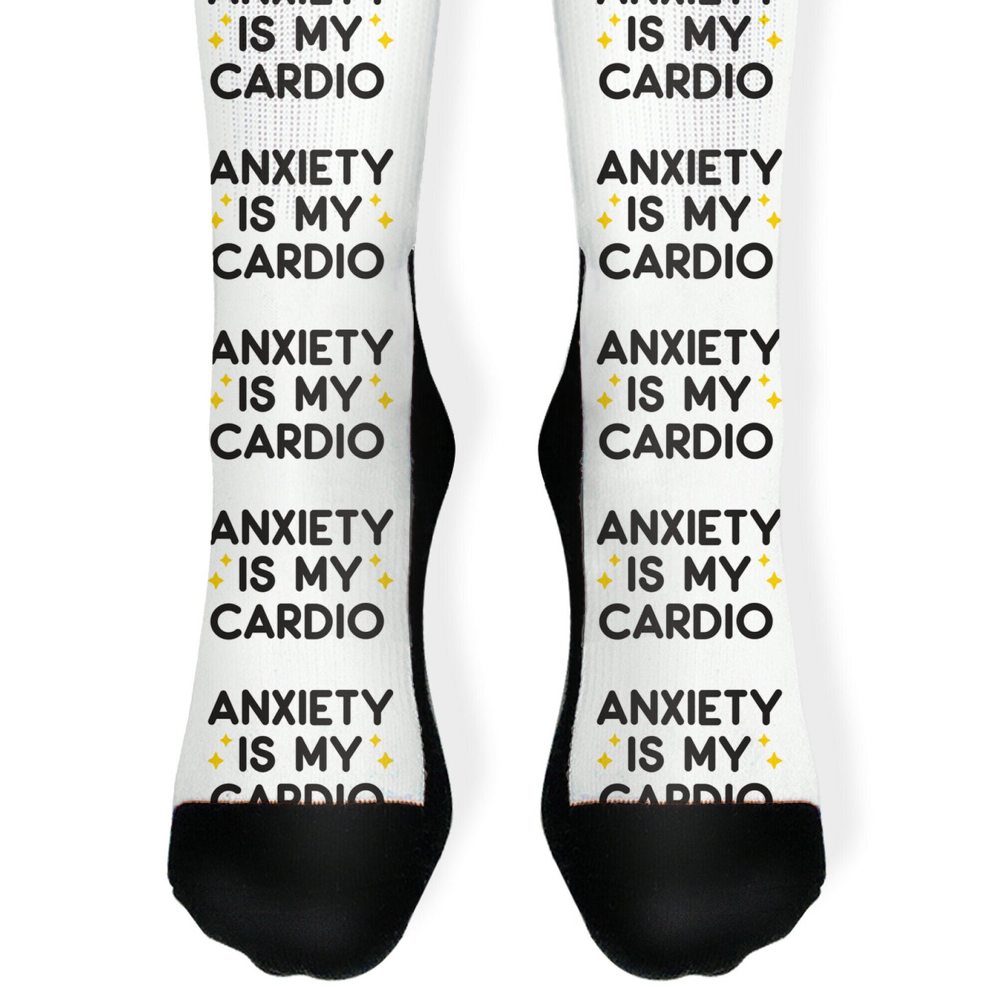 Anxiety Is My Cardio Socks