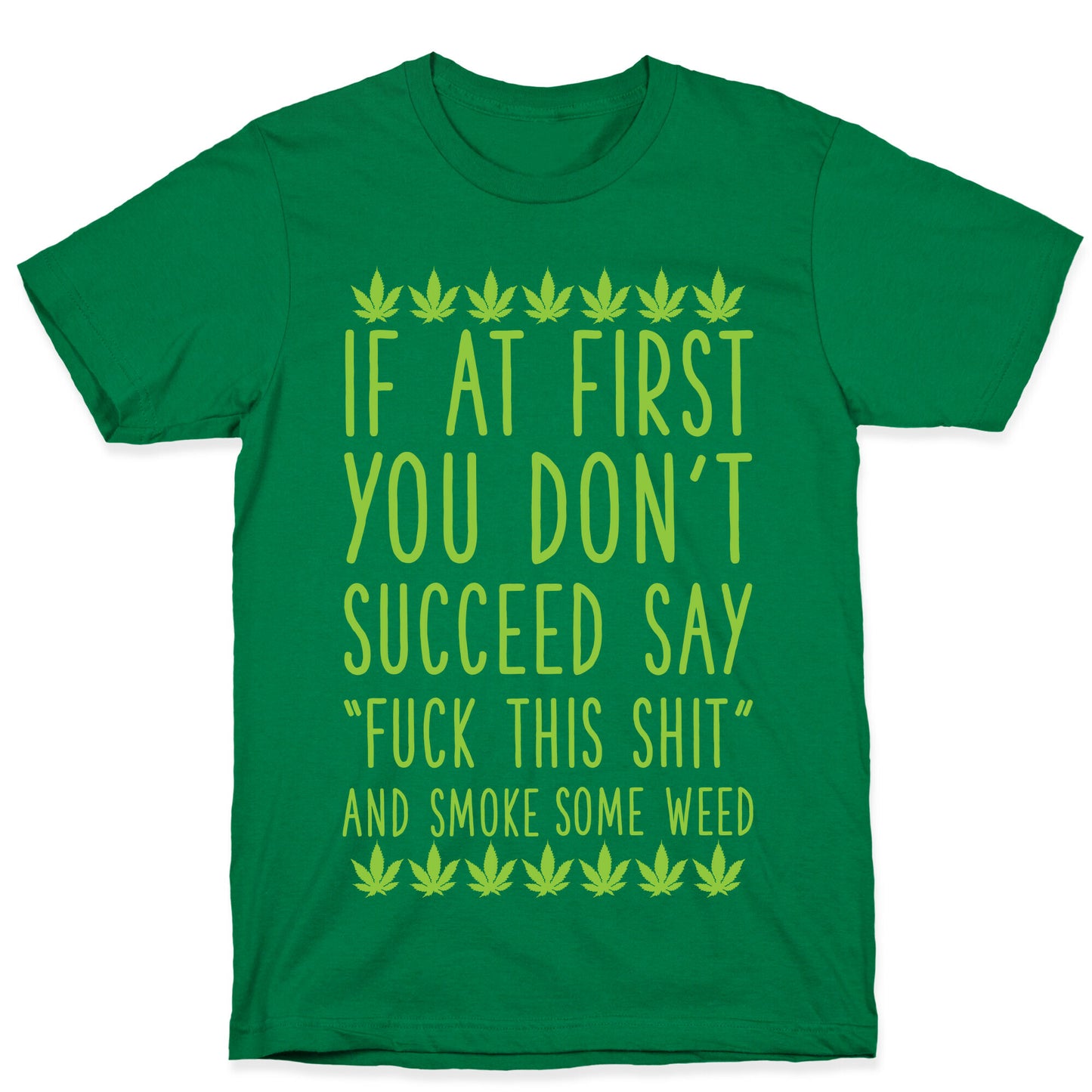 Smoke Some Weed T-Shirt