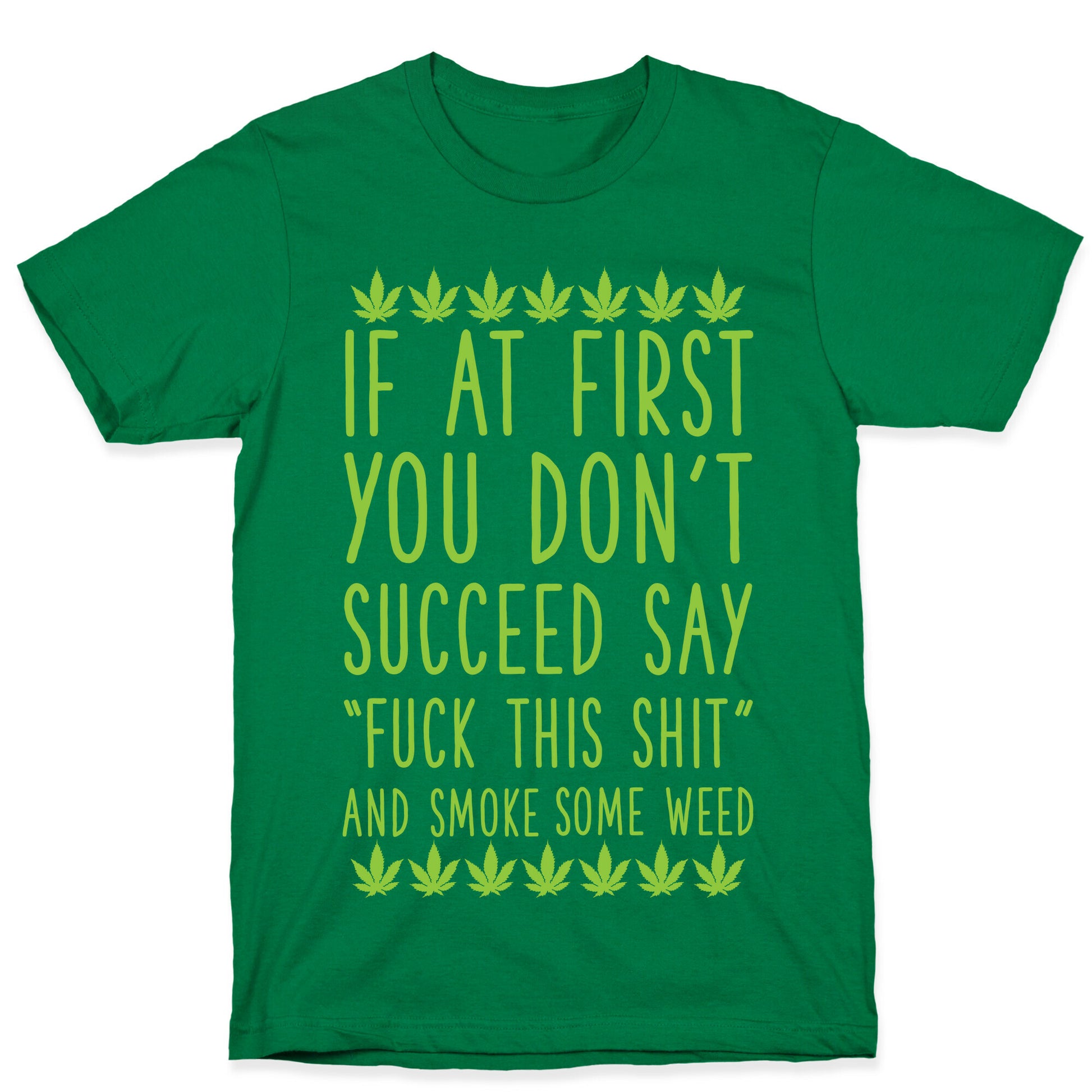 Smoke Some Weed T-Shirt
