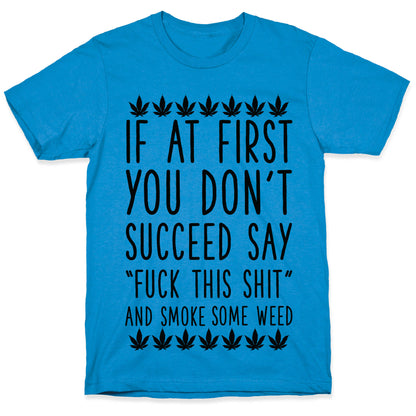 Smoke Some Weed T-Shirt