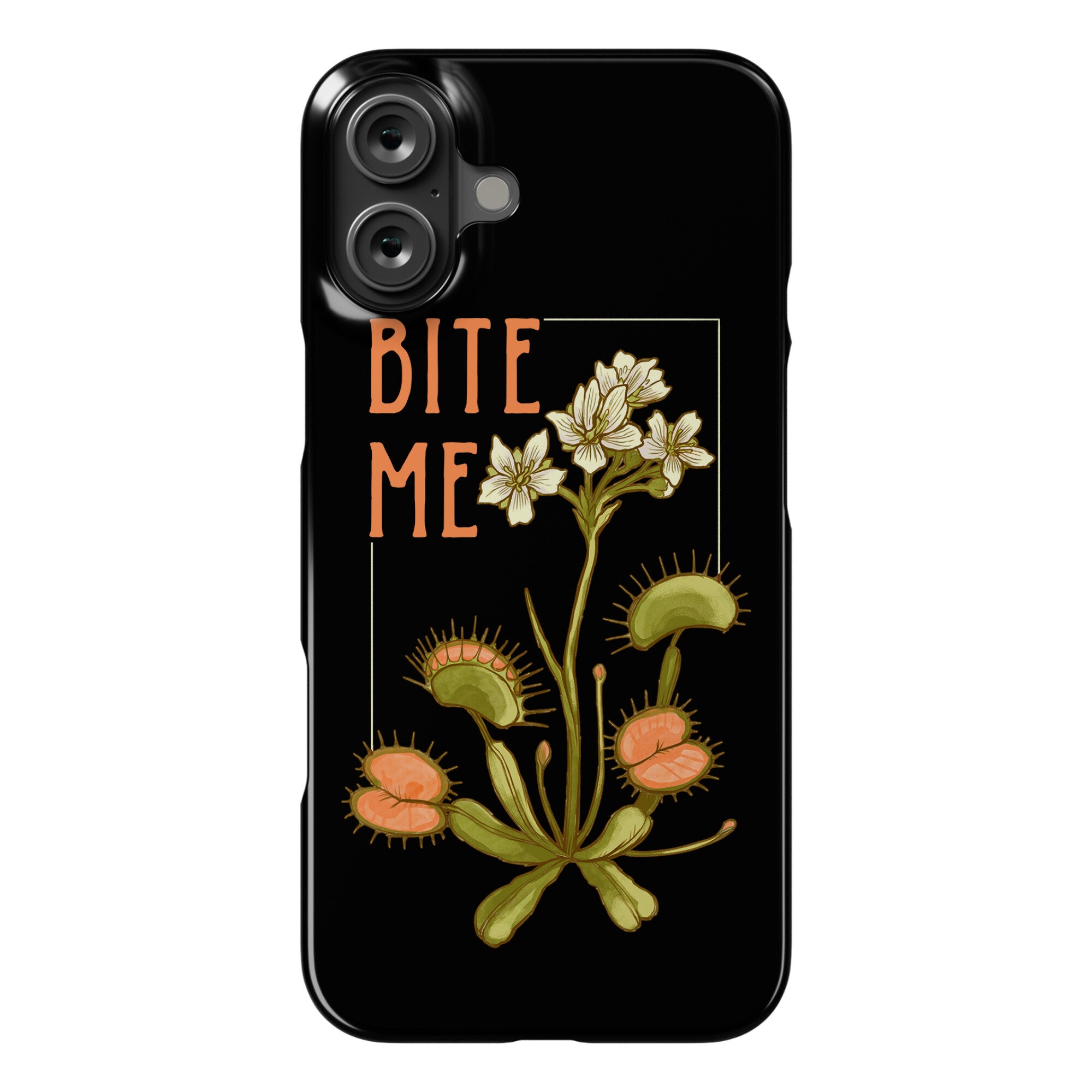 Bite Me Venus Flytrap Phone Case
