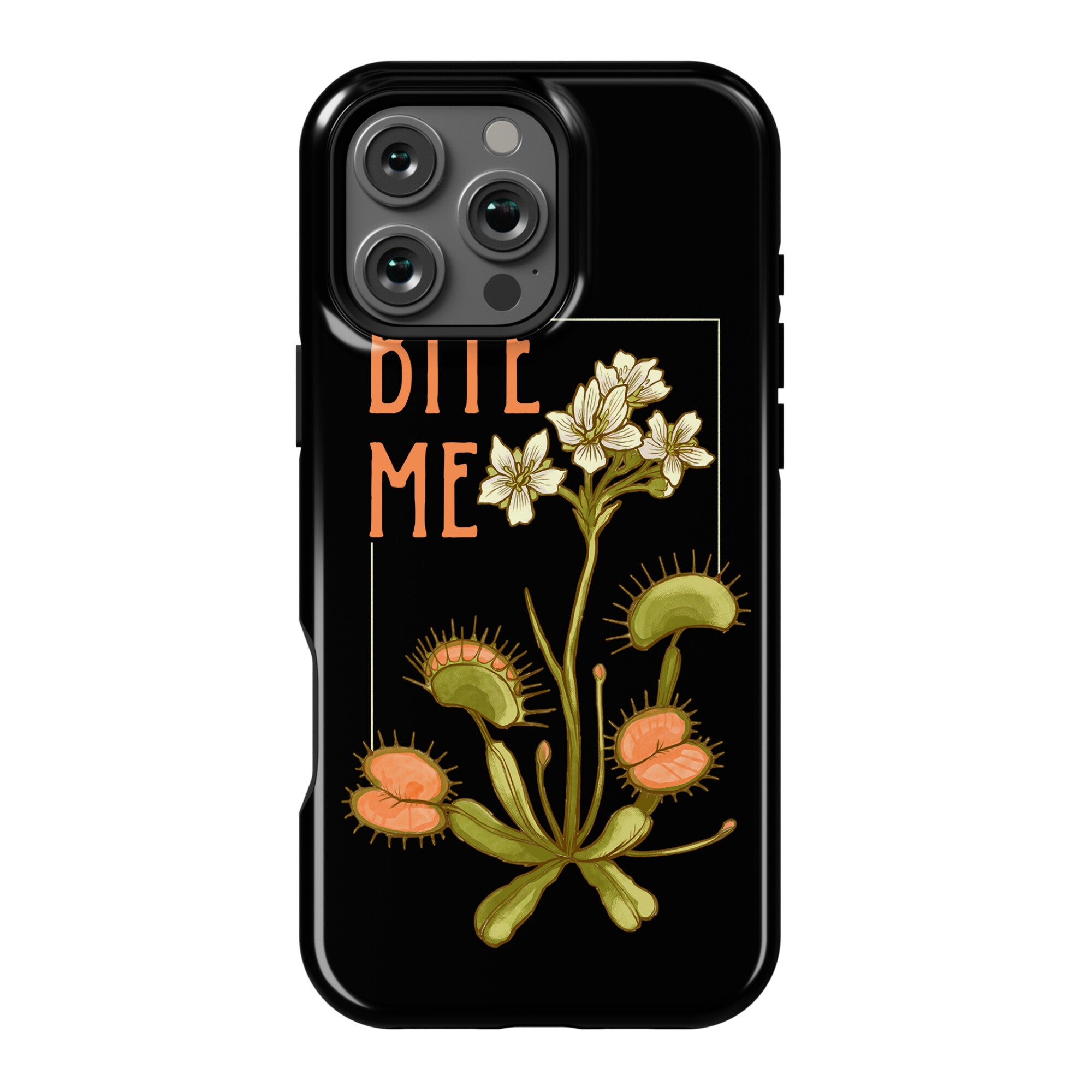 Bite Me Venus Flytrap Phone Case