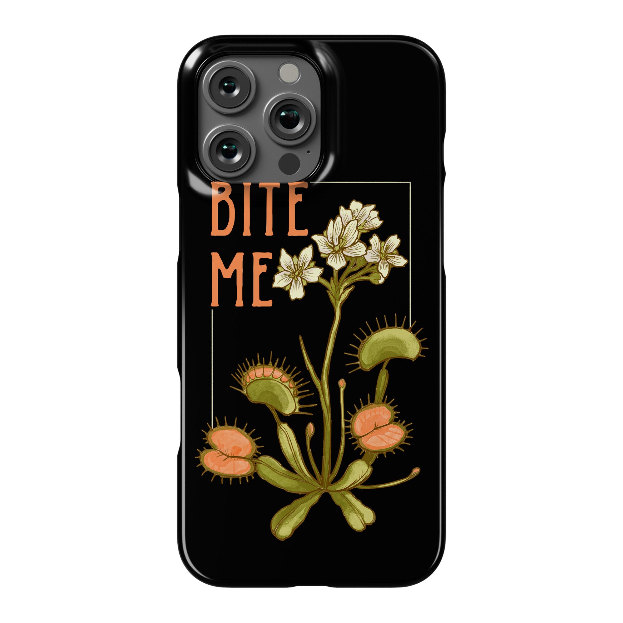 Bite Me Venus Flytrap Phone Case