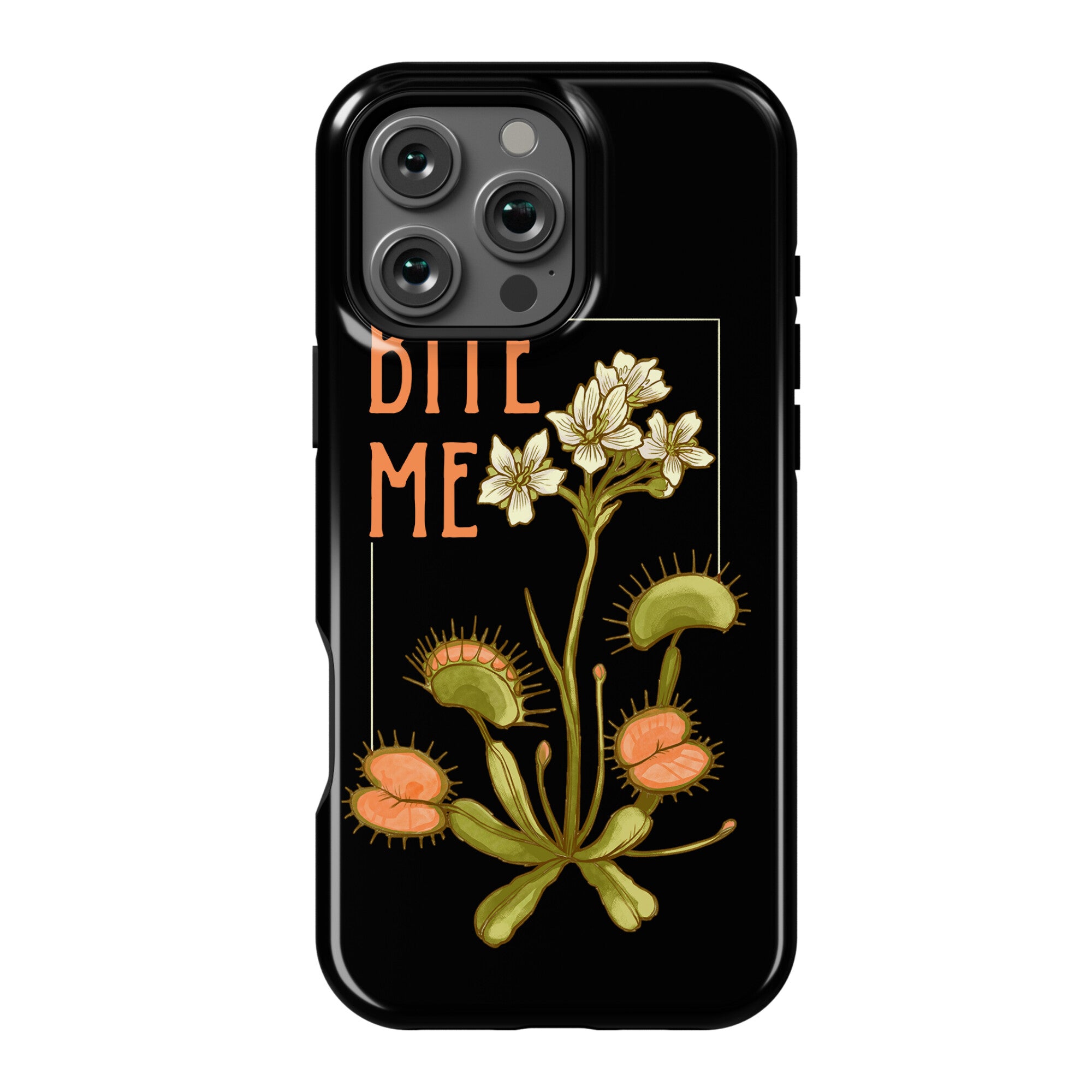 Bite Me Venus Flytrap Phone Case