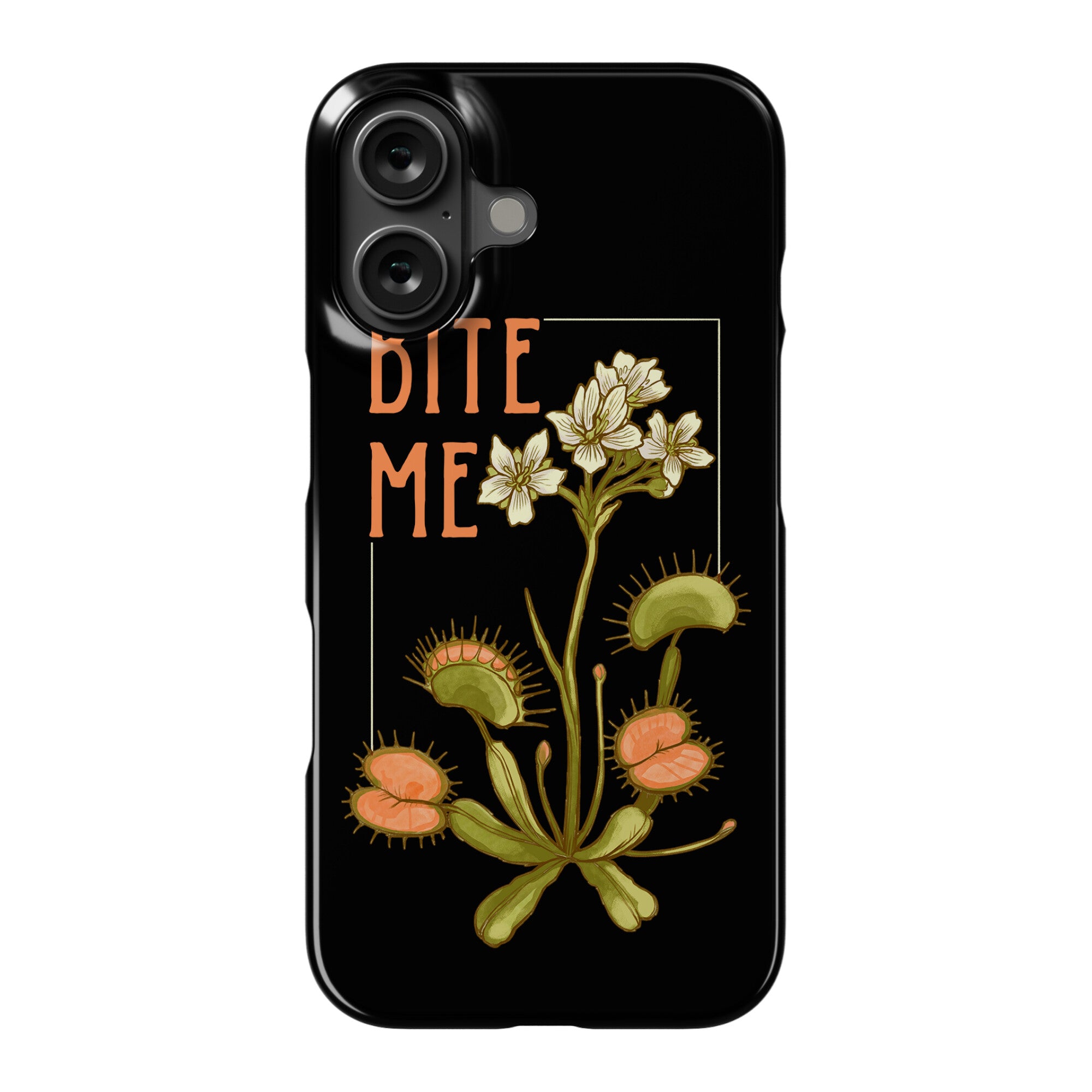 Bite Me Venus Flytrap Phone Case