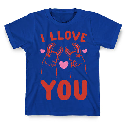 I LLove You LLama Valentine Parody T-Shirt