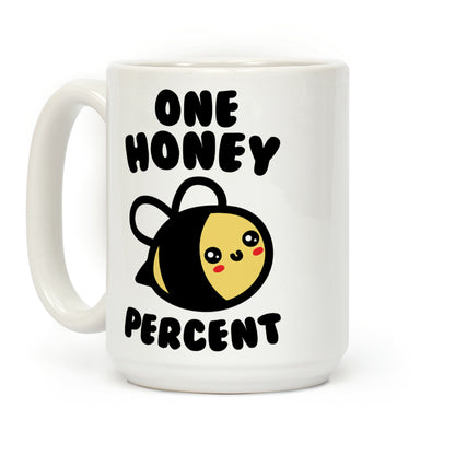 One Honey Percent Parody Coffee Mug