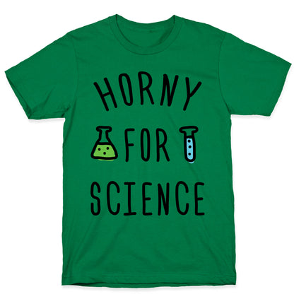 Horny For Science T-Shirt