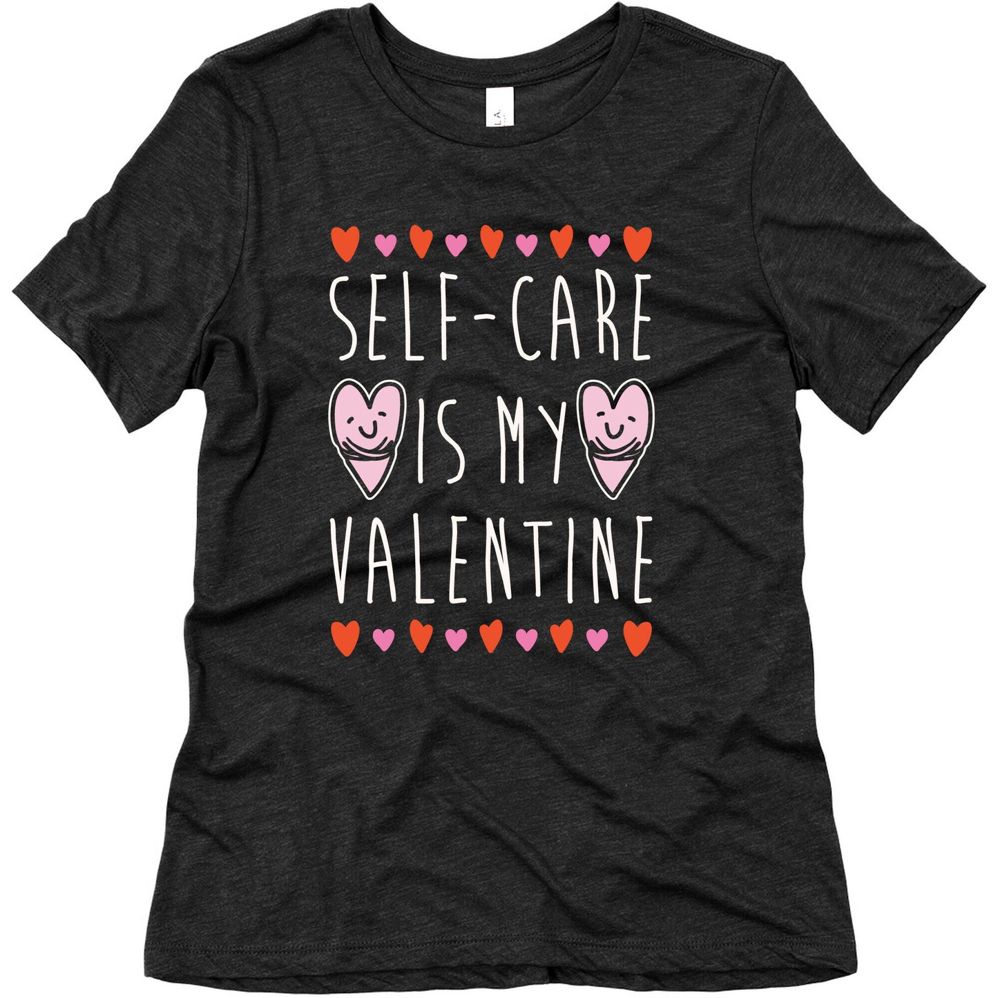 Self-Care Is My Valentine White Print Women's Triblend Tee