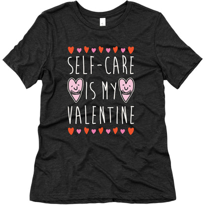 Self-Care Is My Valentine White Print Women's Triblend Tee