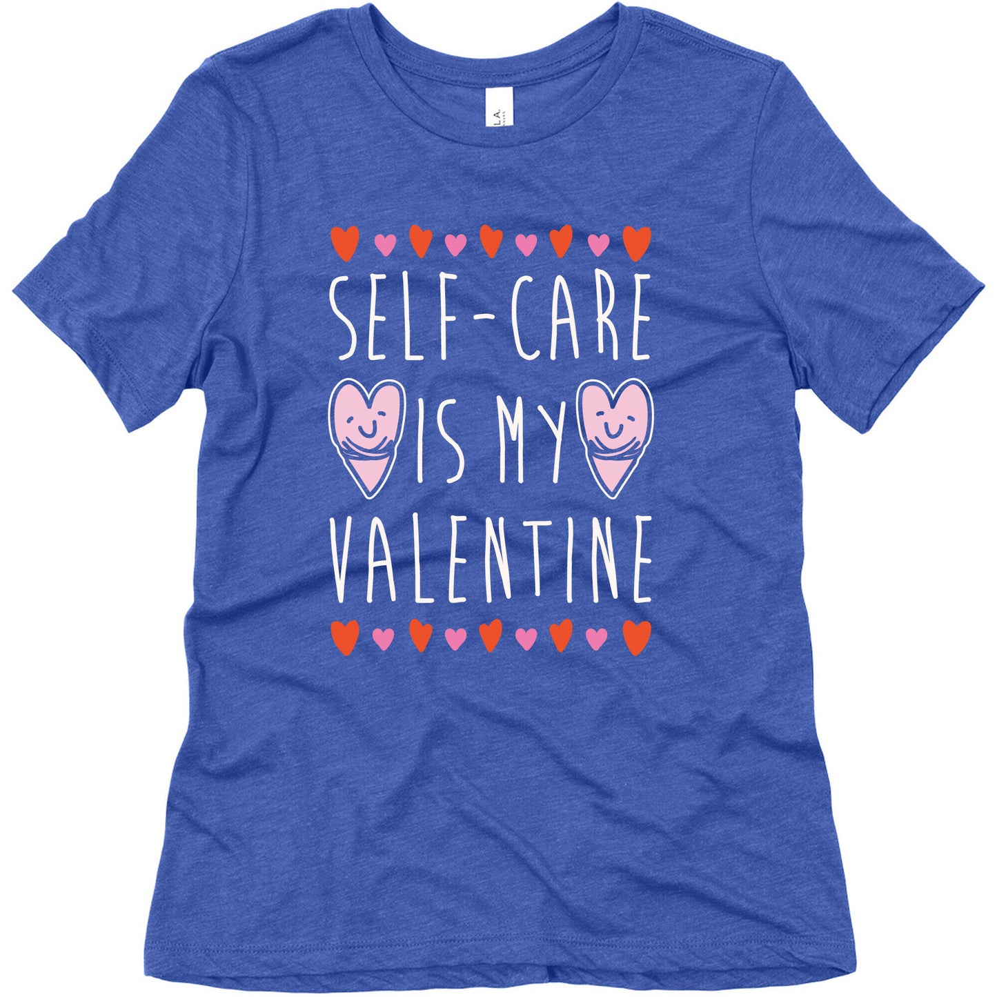 Self-Care Is My Valentine White Print Women's Triblend Tee