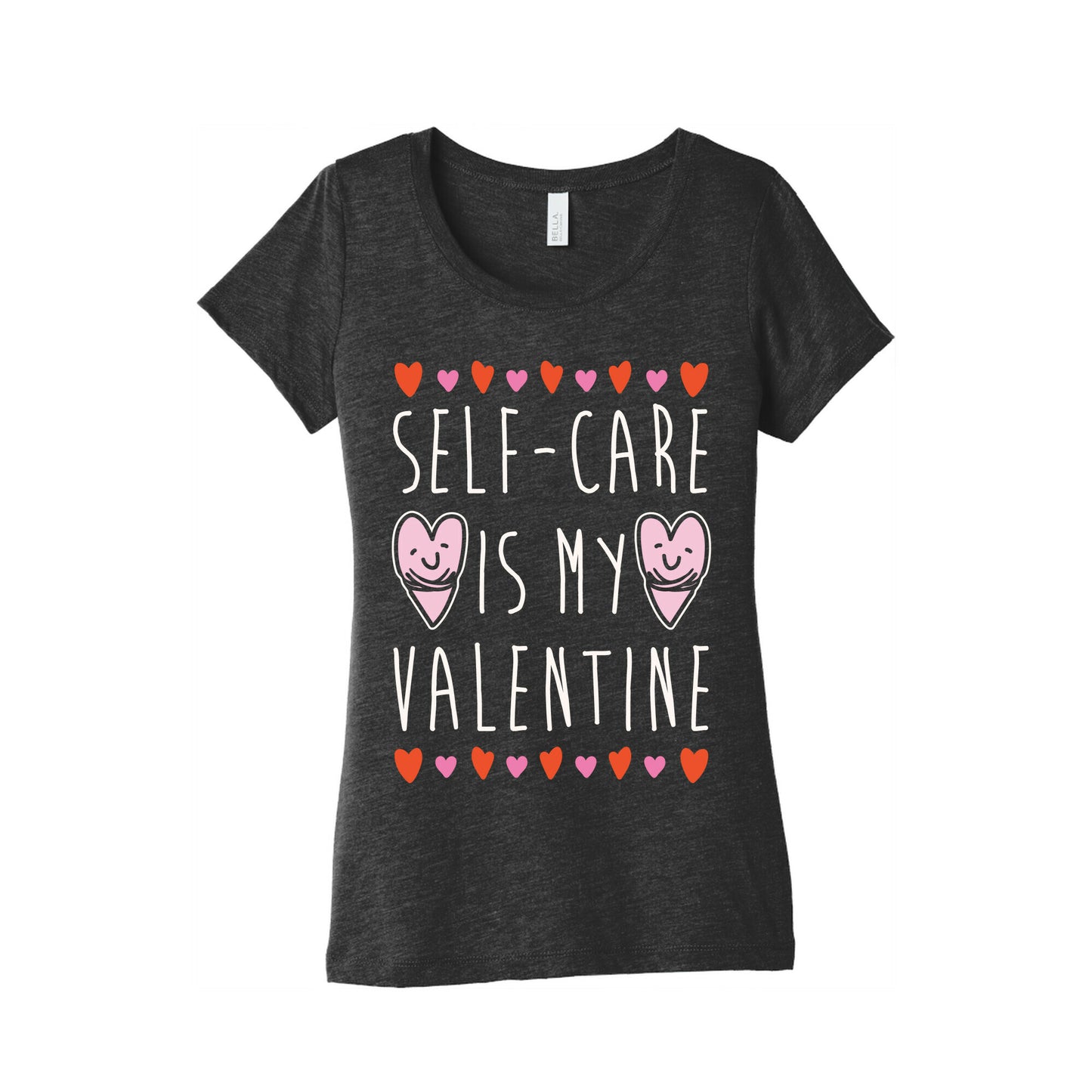 Self-Care Is My Valentine White Print Women's Triblend Tee