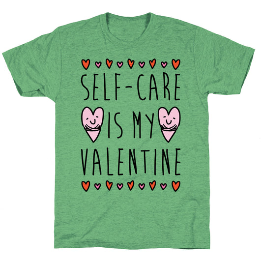 Self-Care Is My Valentine Unisex Triblend Tee