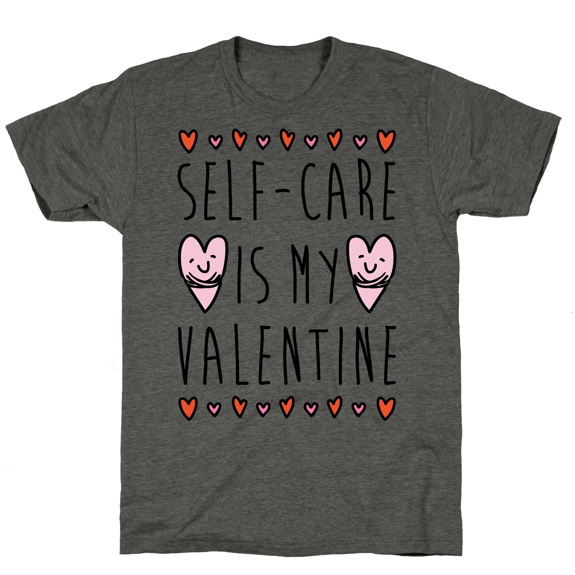 Self-Care Is My Valentine Unisex Triblend Tee