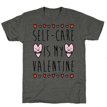 Self-Care Is My Valentine Unisex Triblend Tee