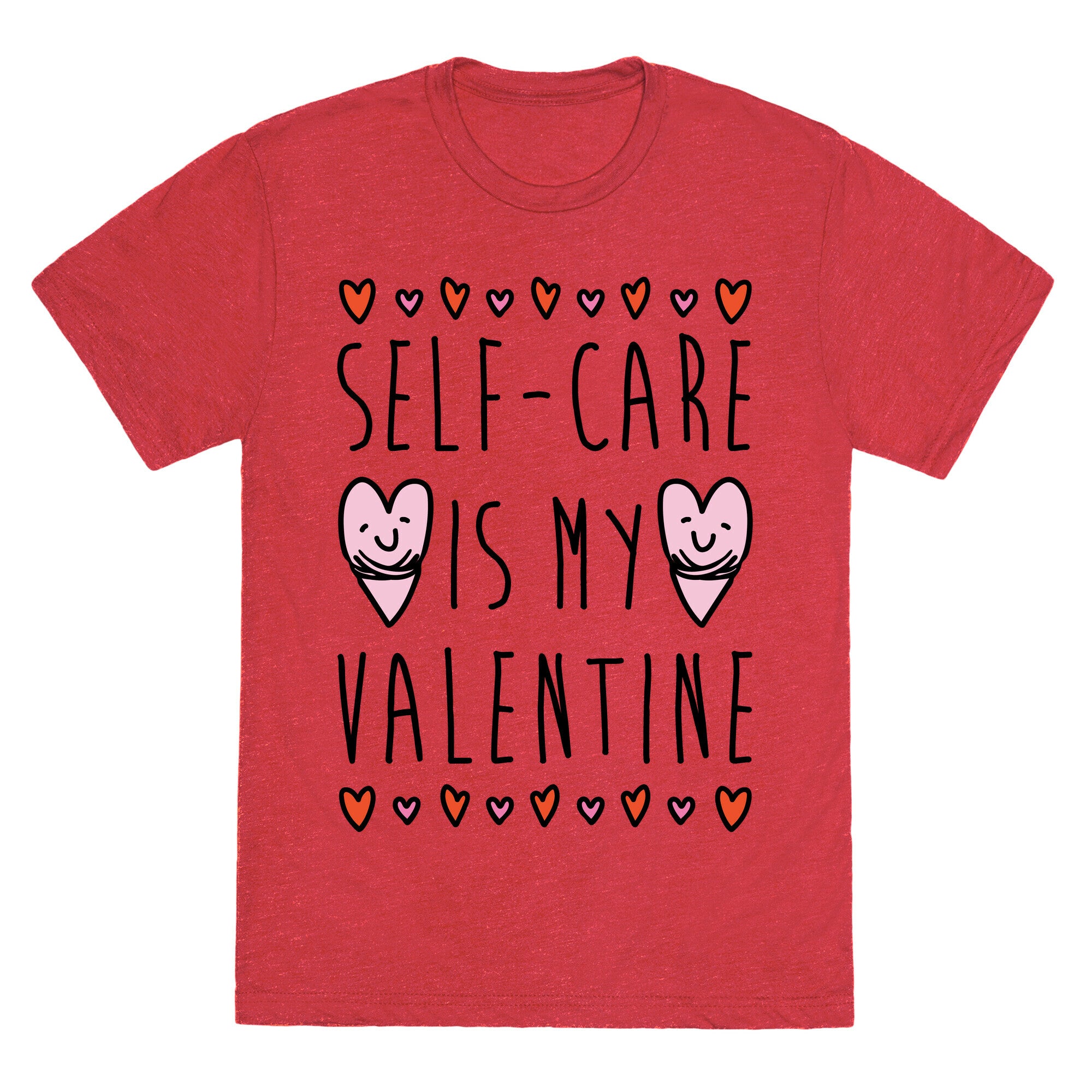 Self-Care Is My Valentine Unisex Triblend Tee