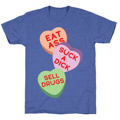 Eat Ass Suck a Dick Sell Drugs Unisex Triblend Tee
