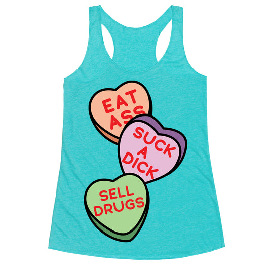 Eat Ass Suck a Dick Sell Drugs Racerback Tank