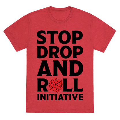 Stop Drop And Roll Initiative Unisex Triblend Tee