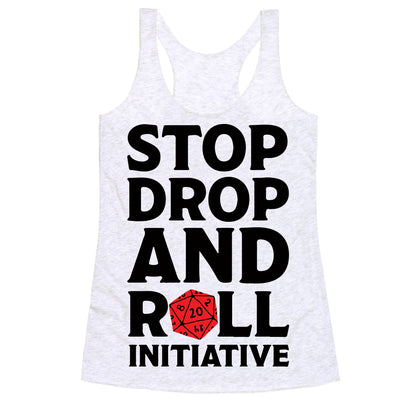 Stop Drop And Roll Initiative Racerback Tank