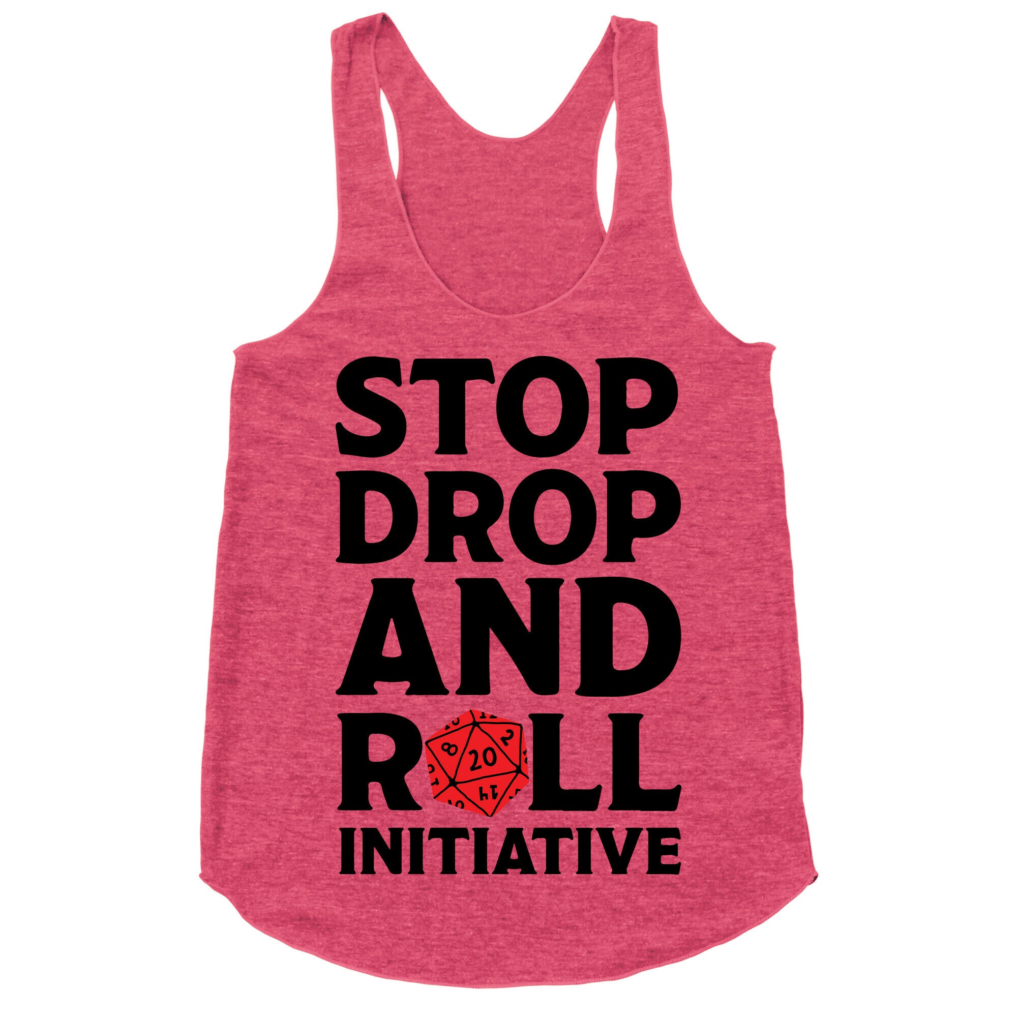 Stop Drop And Roll Initiative Racerback Tank
