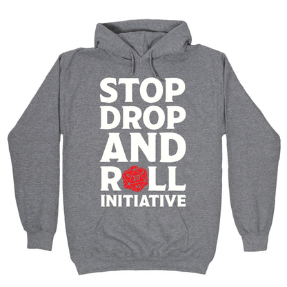 Stop Drop And Roll Initiative Hoodie