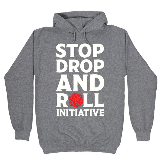 Stop Drop And Roll Initiative Hoodie