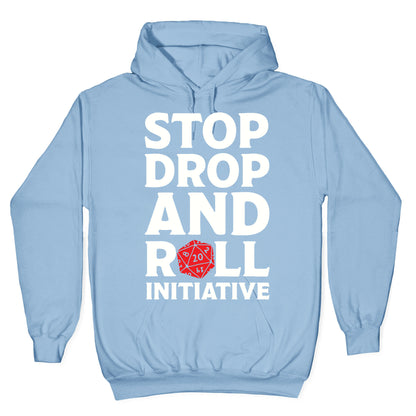 Stop Drop And Roll Initiative Hoodie