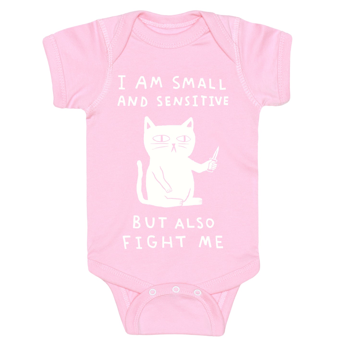 I Am Small And Sensitive But Also Fight Me Cat Baby One Piece