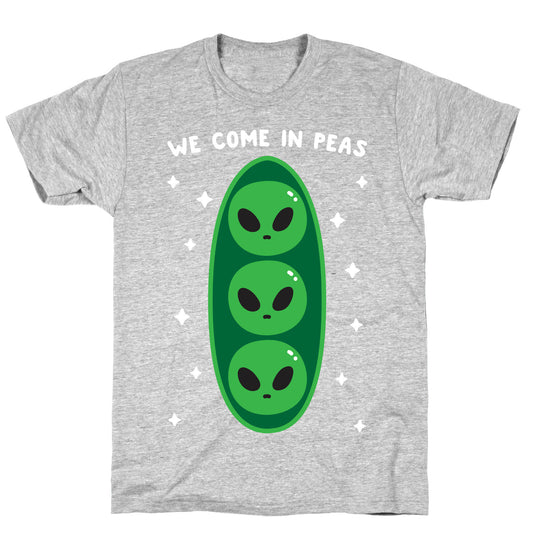 We Come In Peas T-Shirt