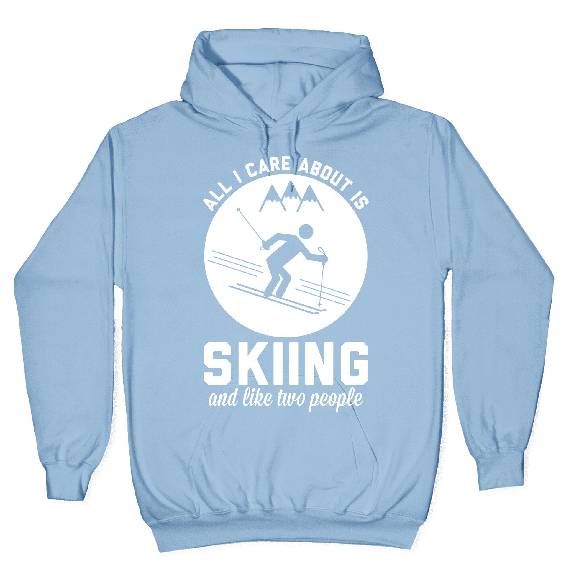 Skiing and Like Two People Hoodie