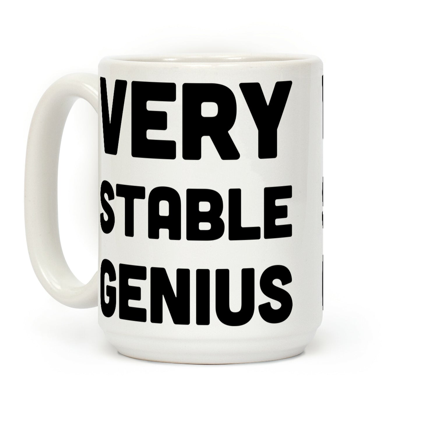 Very Stable Genius Coffee Mug