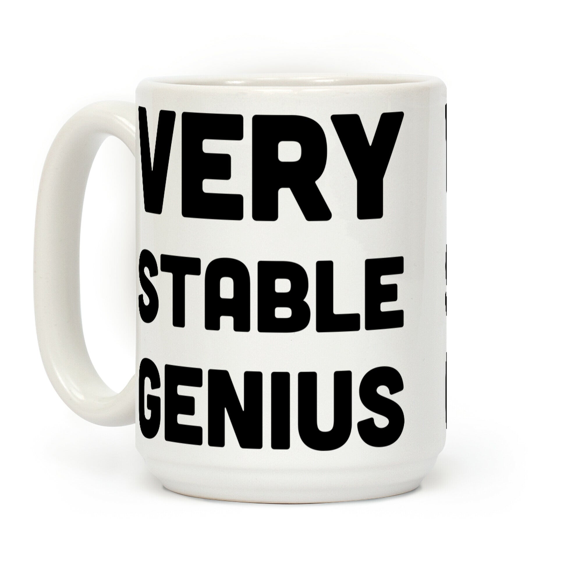Very Stable Genius Coffee Mug